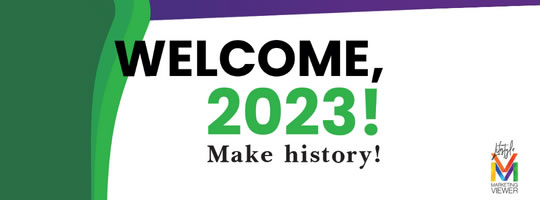Make History. Welcome, 2023